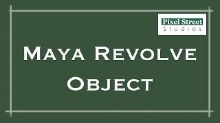 Revolve Object (Maya 2012 Tutorial)