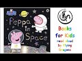 Peppa Pig - Peppa in Space | Books Read Aloud for Children | Audiobooks