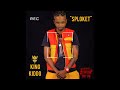 King Kiddo - SPLOKET [OFFICIAL AUDIO]||