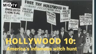 Hollywood 10: America’s infamous witch hunt