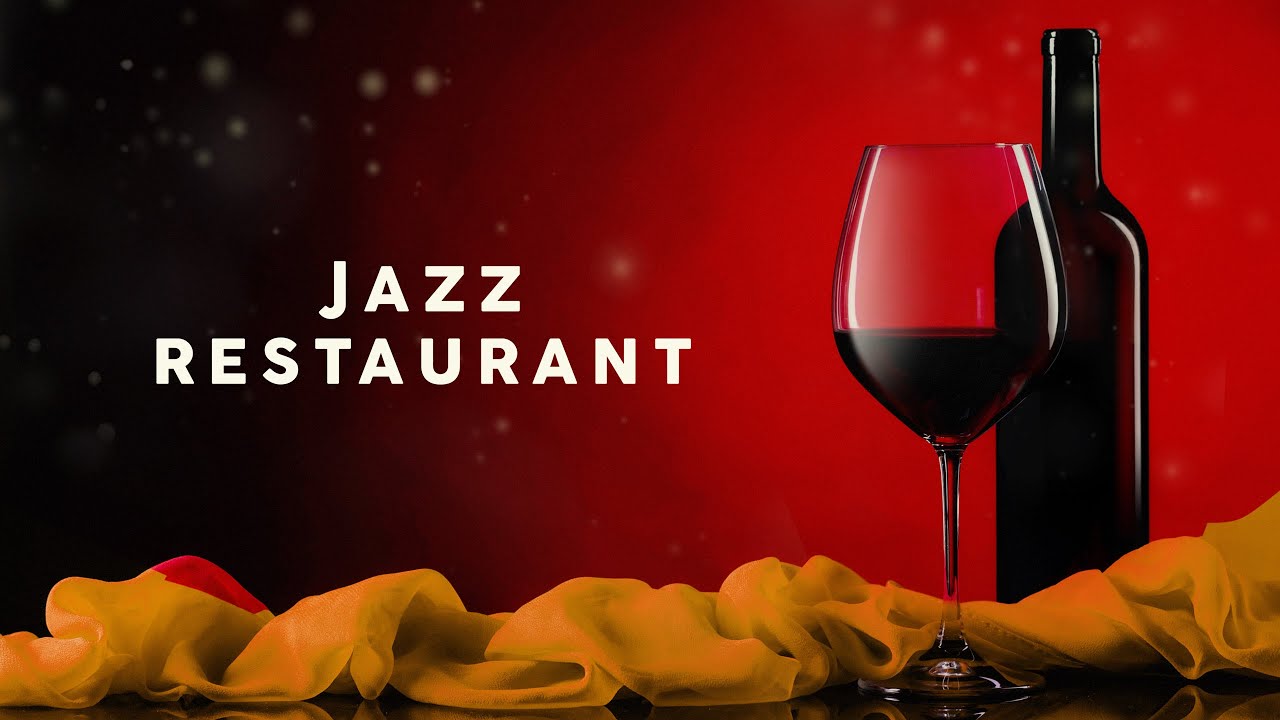 Jazz Restaurant Cool Music 2020 Youtube Music
