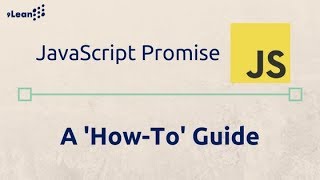 JavaScript Promise A How To Guide