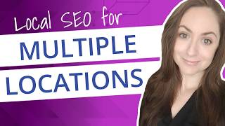 Local SEO for Multiple Locations