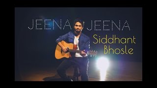 Jeena Jeena (Cover) | Siddhant Bhosle | Badlapur | Atif Aslam, Sachin - Jigar
