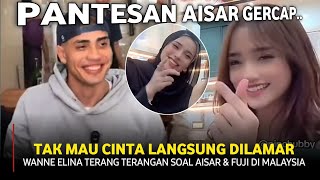 Wanne elina Terang terangan Soal Aisar, Fuji tak mau cinta maunya langsung dilamar