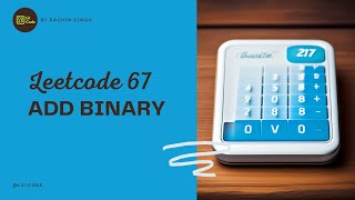 Add Binary - Leetcode 67 - Easy Problem