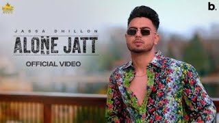 Alone Jatt (Official Video) Jassa Dhillon | Gur Sidhu | New Punjabi Song 2022