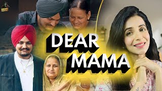 DEAR MAMA (Reaction) Sidhu Moose Wala | Punjabi Songs | Mitthi Reacts