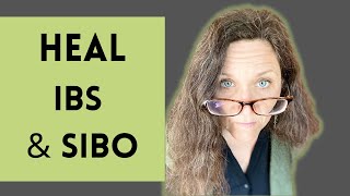 How to Heal Your Gut Naturally: IBS and SIBO