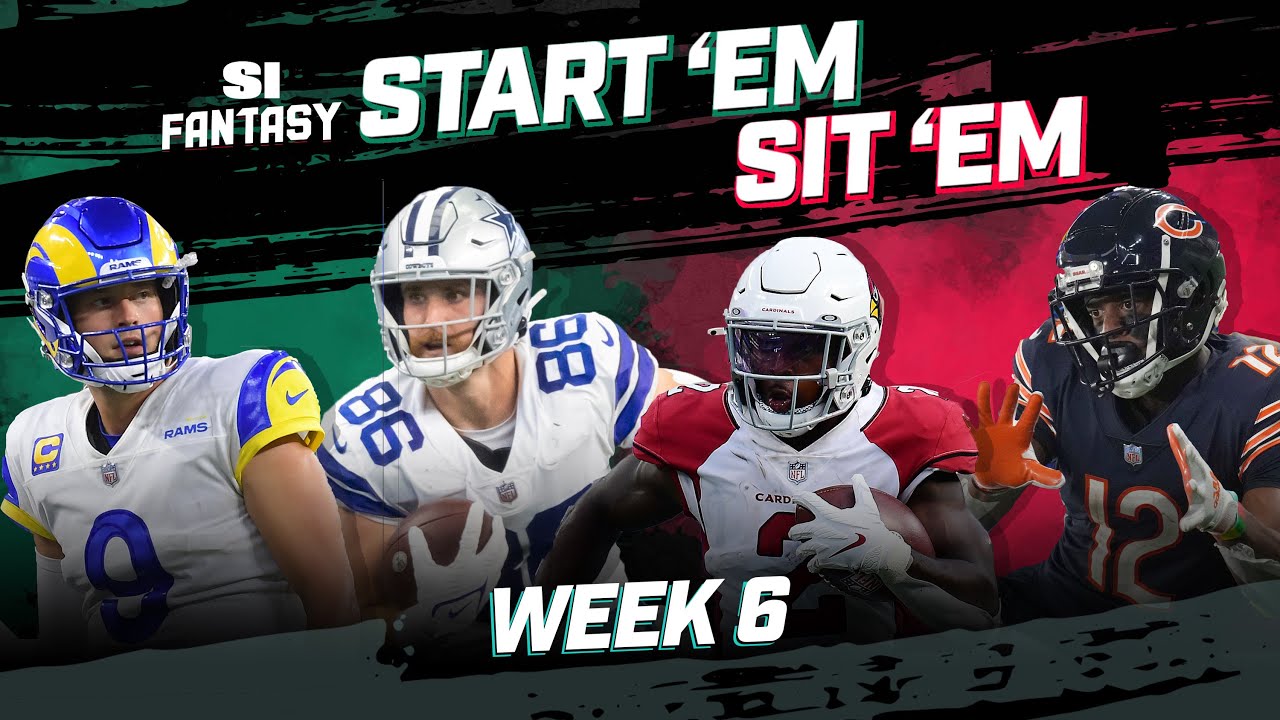 Week 6 Start 'Em, Sit 'Em: Set A Winning Fantasy Lineup! - YouTube