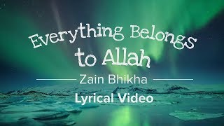 Everything belongs to Allah - Song 4 Kids by Zain Bhikha