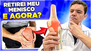 RETIREI O MEU MENISCO, E AGORA?