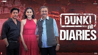 Dunki Diaries | Shah Rukh Khan l Rajkumar Hirani | Taapsee Pannu | 21st December, 2023