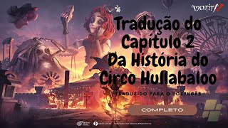 Tradução do Capitulo 2 da História do Hullabaloo Circos - Traduzido PT-BR