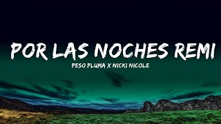 Peso Pluma x Nicki Nicole - Por Las Noches Remix (Letra/Lyrics)  | Yesup 008