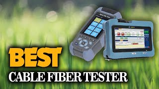 The Best OPTICAL CABLE FIBER TESTER You Should Have