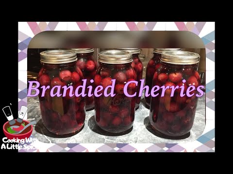 Brandied Cherries Recipe / Canning Cherries Brandied Cherries Recipe / Canning Cherries