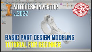 Inventor 2022 Part Design Tutorial For Beginner [COMPLETE]