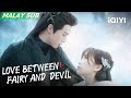 In order to save Orchids Dongfang burned ShuiYunTian | Love Between Fairy and Devil | iQIYI Malaysia