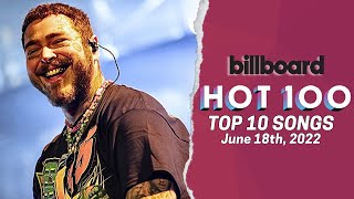 Billboard Hot 100 Songs Top 10 This Week | June 18th, 2022