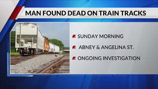 Lufkin Police investigating death of man found on train tracks