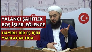 HAYIRLI BİR EŞ İÇİN YAPILACAK DUA-Celil Tokmak Hocaefendi