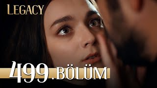 Emanet 499. Bölüm | Legacy Episode 499