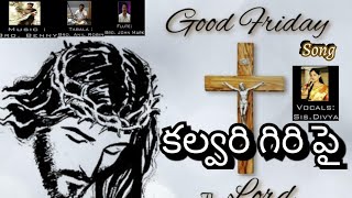 KALVARI GIRI PAI SILUVA BHARAM | OLD CHRISTIAN SONG | COVER BY  BENNY KEYS