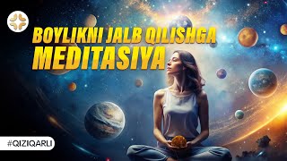 BOYLIKNI JALB QILISH UCHUN MEDITATSIYA 💫 #meditatsiya