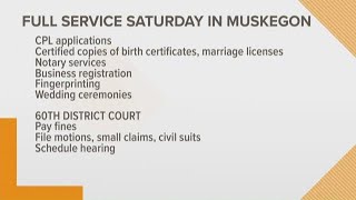 Muskegon County offices open for Full Service Saturday