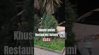 Travel More II Khushi Indian Restaurant Batumi #georgia #batumi #khushiindianrestaurantbatumi #food