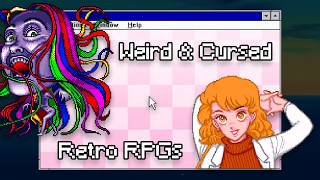 Exploring Weird and Cursed Retro RPGs