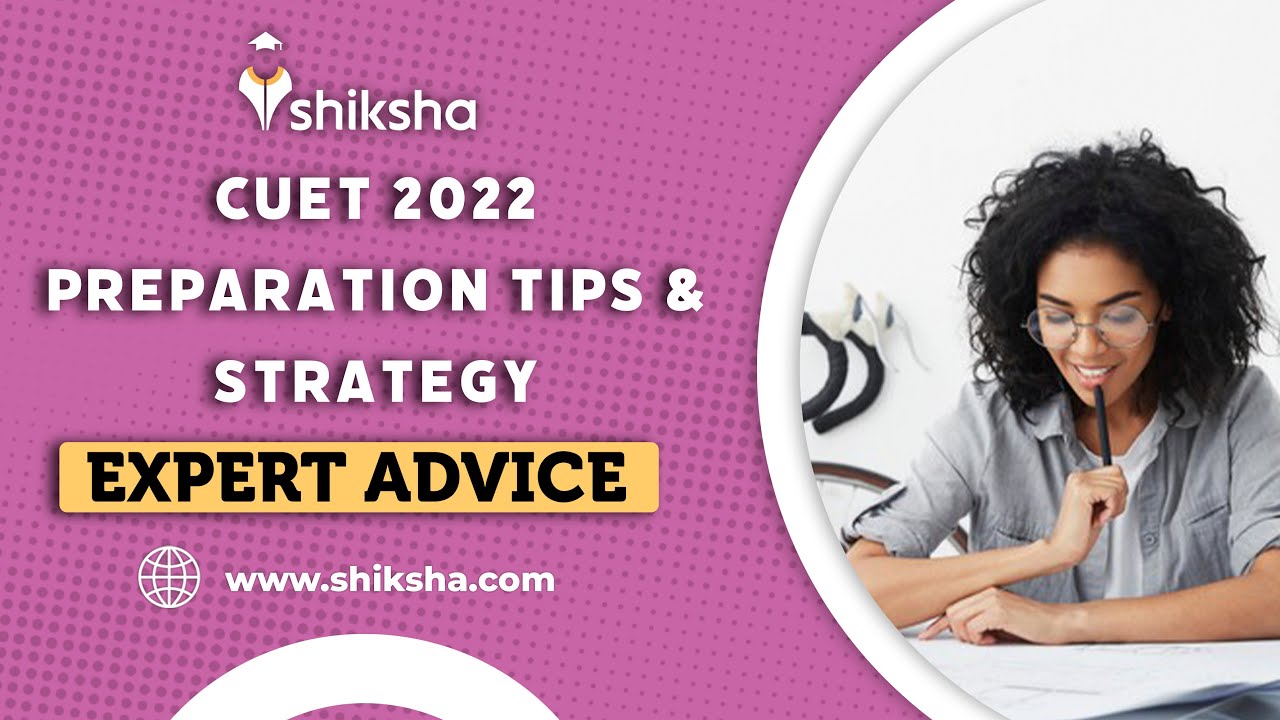 CUET 2022 Preparation Tips And Strategy - YouTube