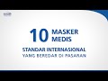 10 Review Masker Bedah Dengan Standar Internasional  yang Beredar di pasaran