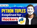 What Are Tuples in Python? Explained with Examples | Python for Cybersecurity Ep 10