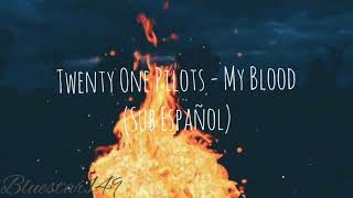 Twenty One Pilots - My Blood (Subtitulado al Español)
