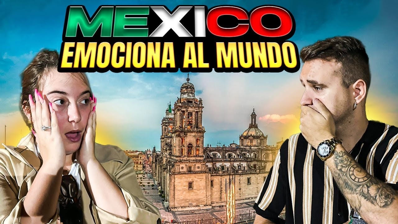 🇪🇸 ESPAÑOLES Se EMOCIONAN Por Lo HERMOSO Que Es MÉXICO 🇲🇽 **ser ...