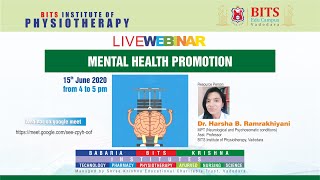 MENTAL HEALTH PROMOTION ‖ Dr. Harsha Ramrakhiyani ‖ Webinar Series ‖ BITS Physio ‖ BITS Edu Campus