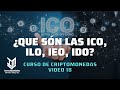 ¿Que son las ICO, ILO, IEO, IDO? Curso de Criptomonedas  Video 18