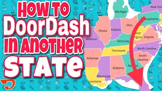 How to DoorDash in Another State: In App Process