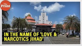 How Kerala Bishop's 'love jihad' \u0026 'narcotics jihad' jibe has impacted Muslim lives \u0026 livelihoods