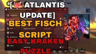 [🐙ATLANTIS] BEST  FISCH SCRIPT - EASY KRAKEN PUZZLE - INSTANT REEL - AND EVERYTHING YOU NEED & MORE