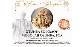 Funeral Reception of Otunba Solomon Mobolaji Osunba, FCA (The Akogun 1 of Isheri Land)