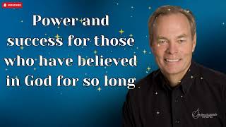 Andrew Wommack 2024 - Power and success for those who have believed in God for so long