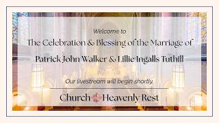 Saturday, May 30, 2026 The Marriage of Patrick John Walker & Lillie Ingalls Tuthill