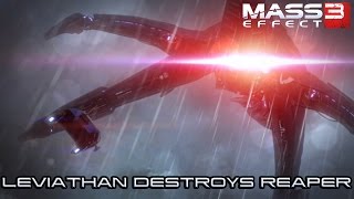 MASS EFFECT 3 - LEVIATHAN KILLS REAPER