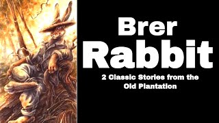 Brer Rabbit and Brer Fox with Brer Bear. Illustrated by Don Daily.