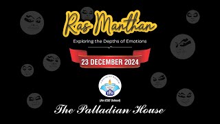 Ras Manthan - Exploring the depths of emotion -Theatre by the young artists of The Palladian House