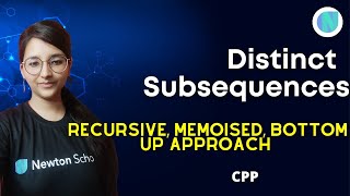 Distinct Subsequences | Leetcode Hard | CPP , Java, Python | recursive+ memoised+bottomup DP