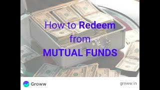 How to Redeem from Mutual Fund Investments